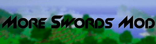 More Swords Mod - новые мечи для Minecraft 1.6.4/1.6.2/1.5.2